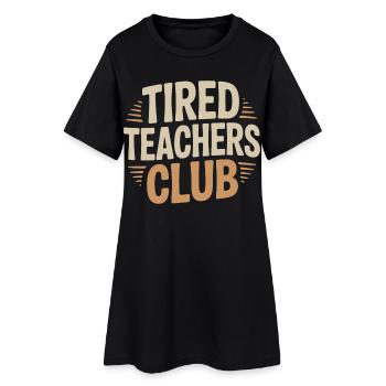 Tired Teachers Club Shirt Lehrer Humor Geschenk - Frauen T-Shirt-Kleid - Schwarz - Vorne