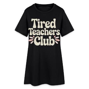 Club des enseignants fatigués Chemises École de chemises des professeurs - Robe T-shirt Femme - noir - Devant
