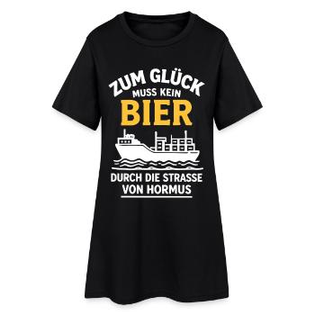 Bier Spruch Schiff  Strasse von Hormus - Frauen T-Shirt-Kleid - Schwarz - Vorne