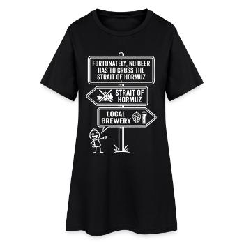 Fortunately No Beer Strait of Hormuz Humor - Women’s T-Shirt Dress - black - Front
