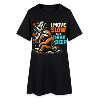Bloc paresseux - Je me déplace lentement mais je réfléchis profondément - Robe T-shirt Femme - noir - Devant