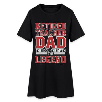 Enseignant à la retraite Papa L’idole Le Mythe L’Éducateur - Robe T-shirt Femme - noir - Devant