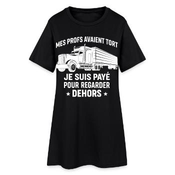 Idée Cadeau Chauffeur Poids Lourd Humour Drôle - Robe T-shirt Femme - noir - Devant