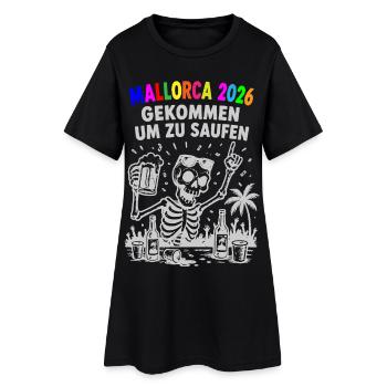 Mallorca 2026 Gekommen um zu saufen - Frauen T-Shirt-Kleid - Schwarz - Vorne