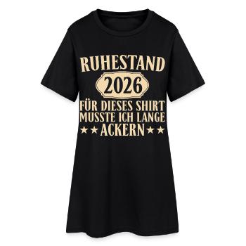 Ruhestand 2026 – Für dieses Shirt lange geackert - Frauen T-Shirt-Kleid - Schwarz - Vorne