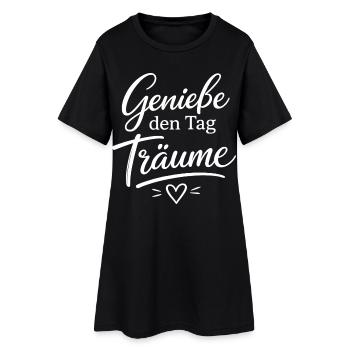 Genieße den Tag Träume - Frauen T-Shirt-Kleid - Schwarz - Vorne