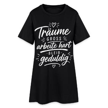 Träume groß, arbeite hart, bleib geduldig - Frauen T-Shirt-Kleid - Schwarz - Vorne