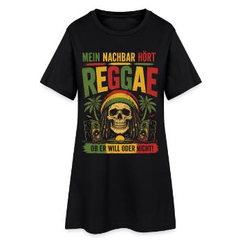 Mein Nachbar hört Reggae Lustig Shirt - Frauen T-Shirt-Kleid - Schwarz - Vorne