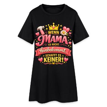 Mom Gets It All Done, Gift, Mother's Day & Kids - Women’s T-Shirt Dress - black - Front