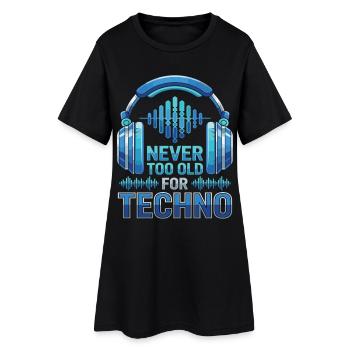 Never Too Old For Techno DJ Musik - Frauen T-Shirt-Kleid - Schwarz - Vorne