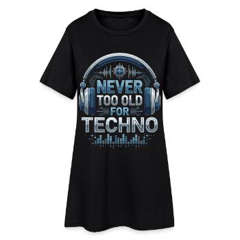 Never Too Old For Techno DJ Musik - Frauen T-Shirt-Kleid - Schwarz - Vorne