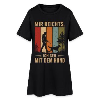 Mir reichts Ich geh mit dem Hund Vintage - Frauen T-Shirt-Kleid - Schwarz - Vorne