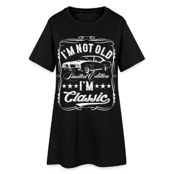 I'm Not Old I'm Classic Funny Car - Women’s T-Shirt Dress - black - Front
