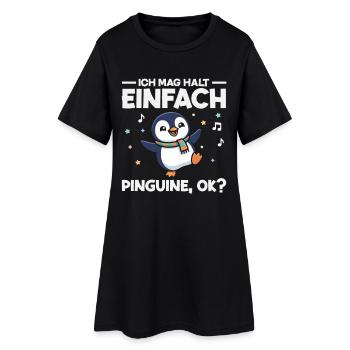 Ich mag halt einfach Pinguine OK Tanzen - Frauen T-Shirt-Kleid - Schwarz - Vorne