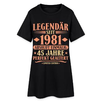 1981 Geboren - Absolut Einmalig 45. Geburtstag - Frauen T-Shirt-Kleid - Schwarz - Vorne