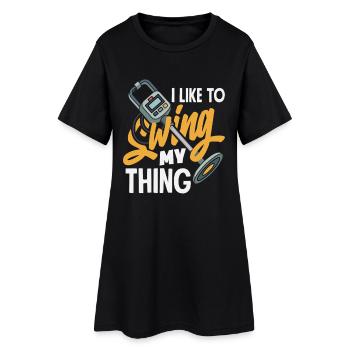 I Like To Swing My Thing Sondeln Spruch - Women’s T-Shirt Dress - black - Front