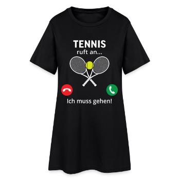 Tennis ruft an... und ich muss gehen  - Frauen T-Shirt-Kleid - Schwarz - Vorne