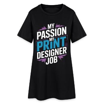 Print Designer My Passion My Creative Designer - Frauen T-Shirt-Kleid - Schwarz - Vorne