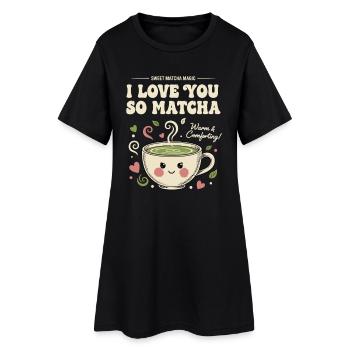 Je t’aime tellement, matcha doux, matcha thé vert magique - Robe T-shirt Femme - noir - Devant