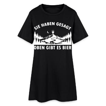 Sie haben gesagt oben gibt es Bier auf dem Berg - Frauen T-Shirt-Kleid - Schwarz - Vorne