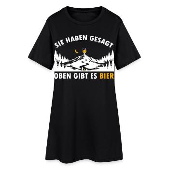 Sie haben gesagt oben gibt es Bier auf dem Berg - Frauen T-Shirt-Kleid - Schwarz - Vorne