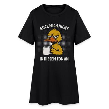 Guck mich nicht in diesem Ton an - Ente - Frauen T-Shirt-Kleid - Schwarz - Vorne