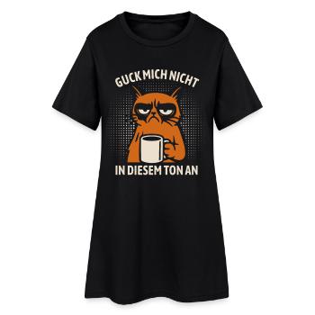 Guck mich nicht in diesem Ton an - Katze - Frauen T-Shirt-Kleid - Schwarz - Vorne