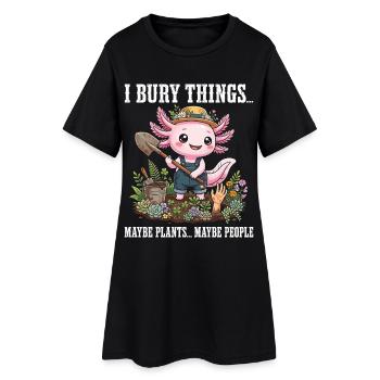 I Bury Things Maybe Plant Axolotl - Women’s T-Shirt Dress - black - Front