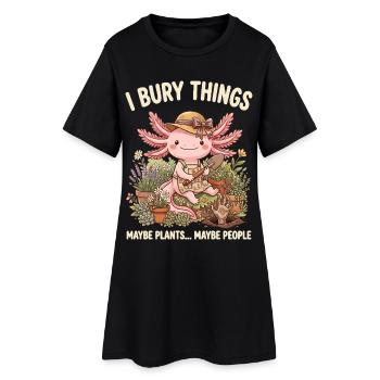 I Bury Things Maybe Plant Axolotl - Women’s T-Shirt Dress - black - Front