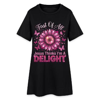 First Of All Jesus Thinks I'm A Delight - Women’s T-Shirt Dress - black - Front