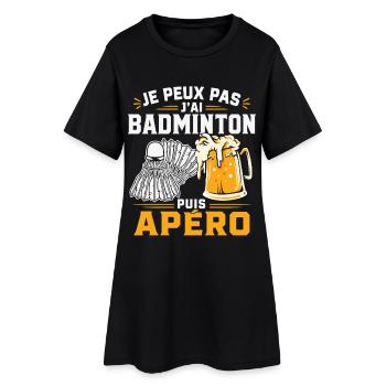 Je Peux Pas J’Ai Badminton Puis Apéro - Robe T-shirt Femme - noir - Devant