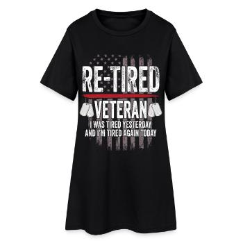 Re-Tired Sarcastic Veteran Retired - Women’s T-Shirt Dress - black - Front