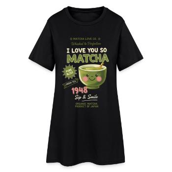 Ich liebe dich so sehr Matcha Grüntee Matcha-Liebhaber - Frauen T-Shirt-Kleid - Schwarz - Vorne