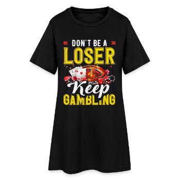 Ne soyez pas un perdant, continuez à jouer à la roulette de casino - Robe T-shirt Femme - noir - Devant
