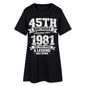 45. Geburtstag Awesome Since 1981 Legend Geboren D - Frauen T-Shirt-Kleid - Schwarz - Vorne