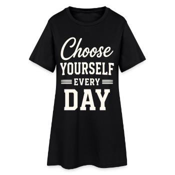 Choose Yourself Every Day Typografie Spruch - Frauen T-Shirt-Kleid - Schwarz - Vorne