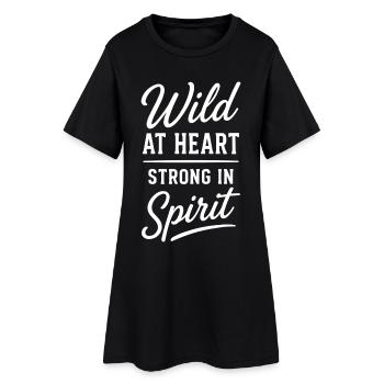 Wild At Heart Strong In Spirit Saying - Women’s T-Shirt Dress - black - Front
