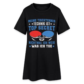 Meine tischtennis Technik Is Top Secret - Frauen T-Shirt-Kleid - Schwarz - Vorne