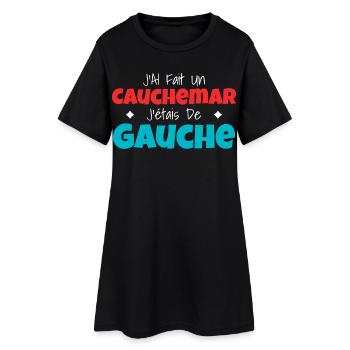 Humour Politique : Cauchemar Gauche Rétro - Robe T-shirt Femme - noir - Devant