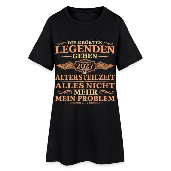 Größte Legenden gehen 2027 in Altersteilzeit - Frauen T-Shirt-Kleid - Schwarz - Vorne