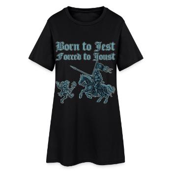 Né pour plaisanter, forcé de jouer à la Faire Ré Médiévale - Robe T-shirt Femme - noir - Devant