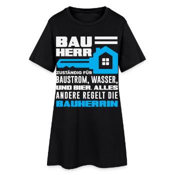 Bauherr Bier Rest regelt die Bauherrin - Frauen T-Shirt-Kleid - Schwarz - Vorne