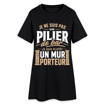 Je suis pas pilier de bar je suis Mur porteur - Robe T-shirt Femme - noir - Devant