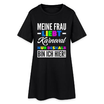 Meine Frau Liebt Karneval Deshalb Bin Ich Hier - Frauen T-Shirt-Kleid - Schwarz - Vorne