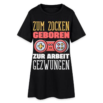 Zum Zocken Geboren Zur Arbeit Gezwungen Gamer - Frauen T-Shirt-Kleid - Schwarz - Vorne