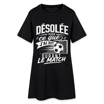 Désolée Pour mes Paroles le Match - Femme Foot - Robe T-shirt Femme - noir - Devant