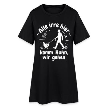 Alle irre hier Komm Huhn wir gehen - Frauen T-Shirt-Kleid - Schwarz - Vorne