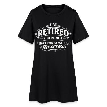 Humour Retraite Retraité Drôle | Cadeau Départ - Robe T-shirt Femme - noir - Devant