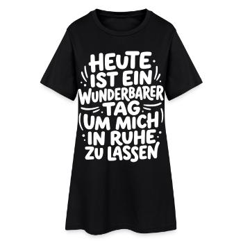 Heute wunderbarer Tag um mich in Ruhe zu lassen - Frauen T-Shirt-Kleid - Schwarz - Vorne