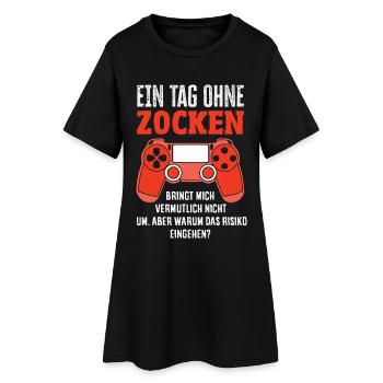 Ein Tag Ohne Zocken Bringt Mich Nicht Um Gamer - Frauen T-Shirt-Kleid - Schwarz - Vorne